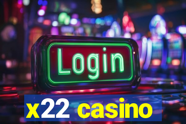 x22 casino